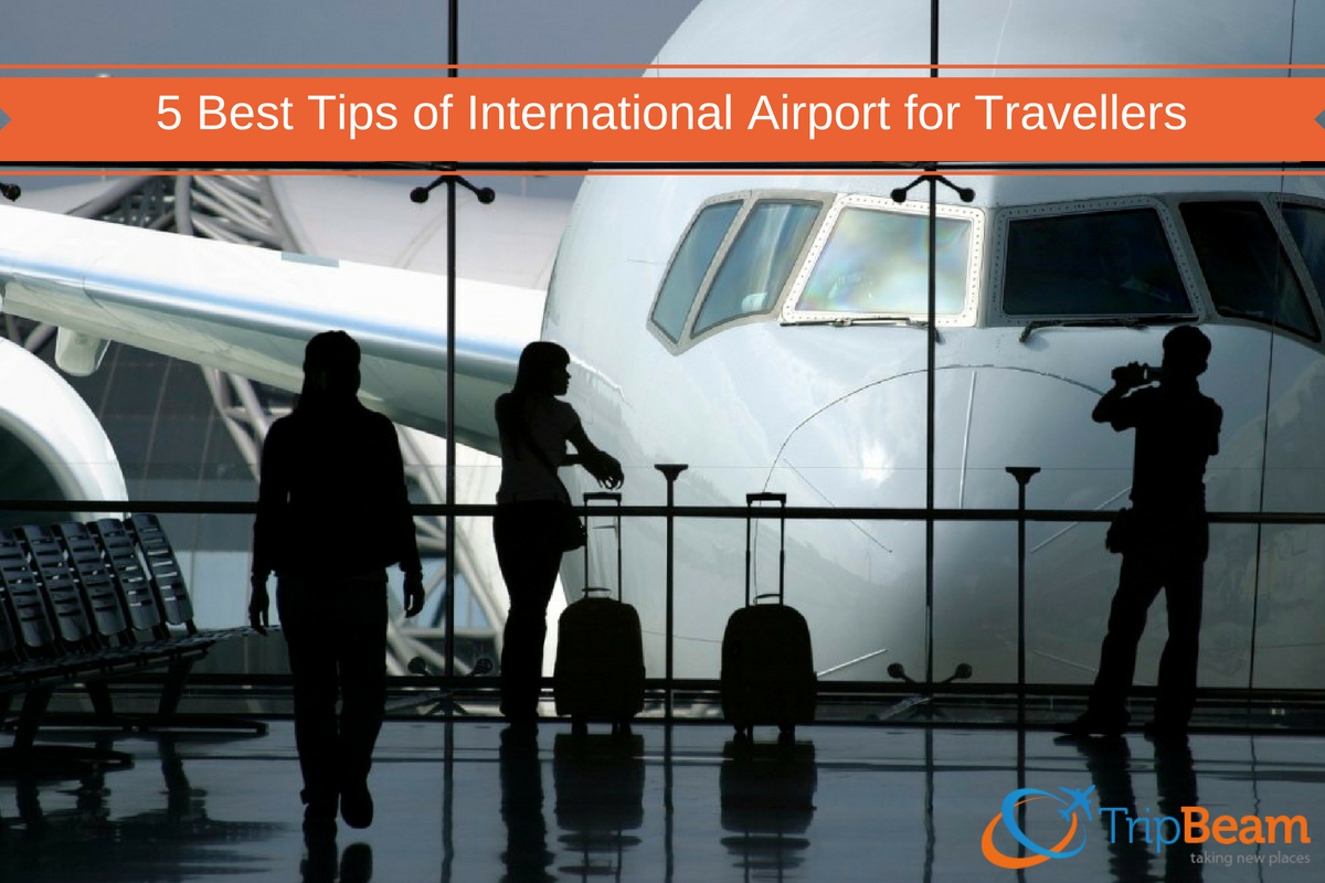 Tips of International Airport for Travellers