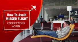 5 Tips to Never Miss a Connecting Flight! | connecting flights tips