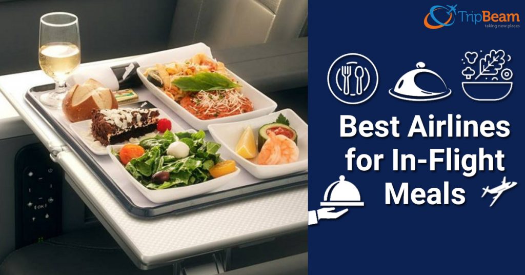 World’s Best Airlines for InFlight Meals TripBeam Blog