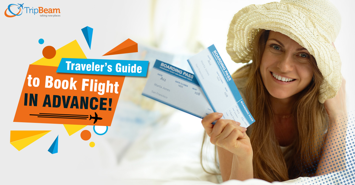 How Far Should a Traveler Book a Flight in Advance