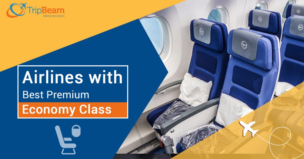 8 Airlines Offering The Best Premium Economy Class Experience