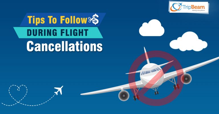 Flight Cancellations – 8 Things You Must Do - Tripbeam