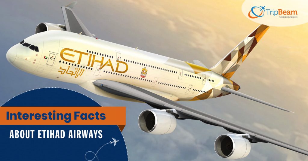Etihad Airways – 21 Must-Know Facts about It