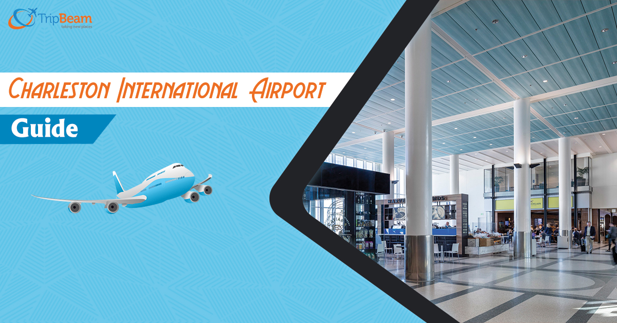 Charleston International Airport Guide 