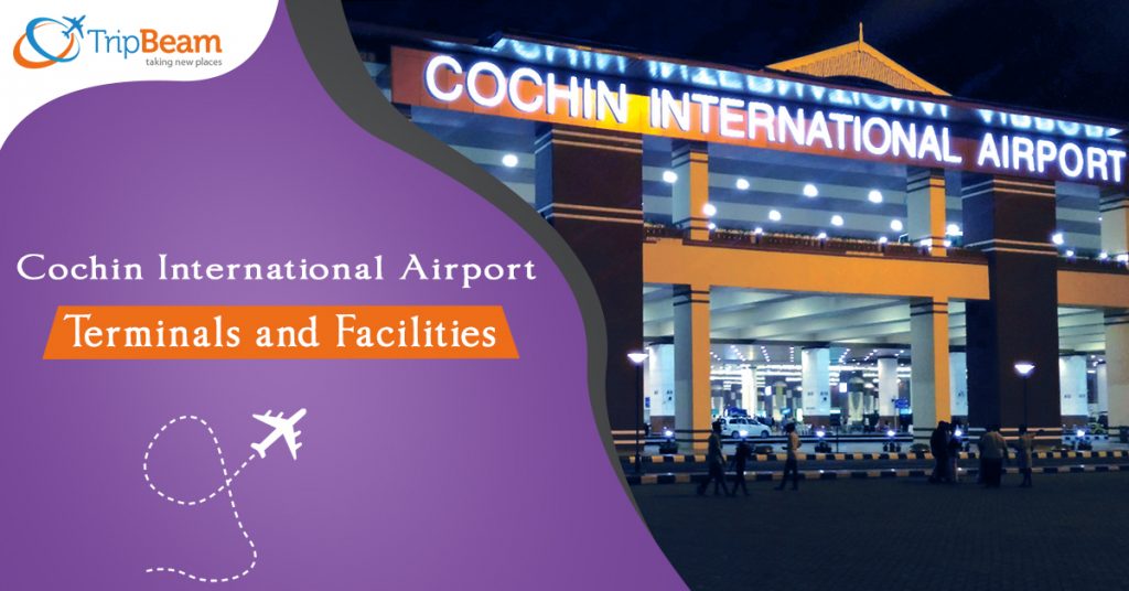 Cochin International Airport Terminals And Facilities