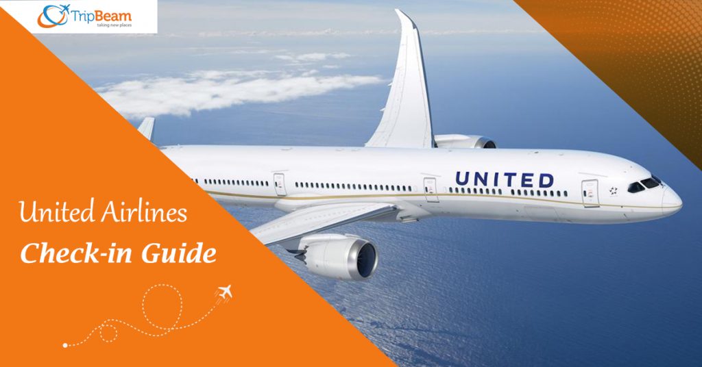 A Guide To United Airlines Check In Tripbeam Travels