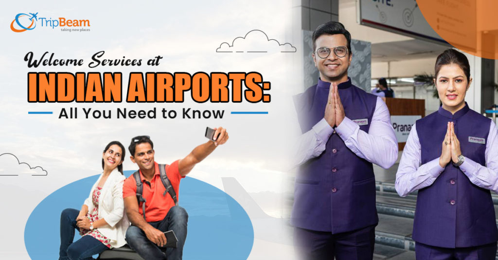 Welcome Services at Indian Airports All You Need to Know
