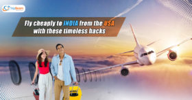 Fly cheaply to India from the USA with these timeless hacks