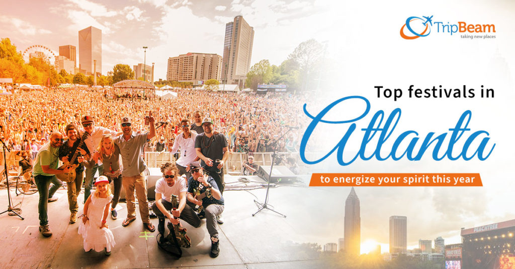 Top festivals in Atlanta to energize your spirit this year TripBeam Blog
