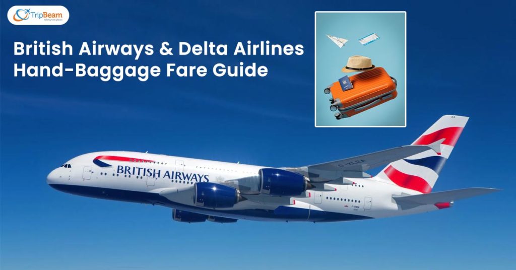 British Airways & Delta Airlines Hand-Baggage Fare Guide