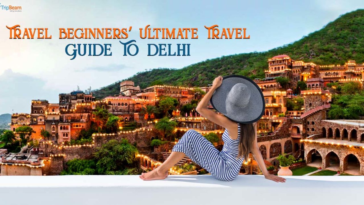 Travel India (A Complete Guide for Tourists)