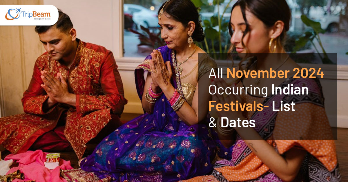 All November 2024 Occurring Indian Festivals List & Dates TripBeam Blog