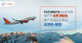 Futuristic Aviation With Air India Introducing A350 900 Tripbeam com