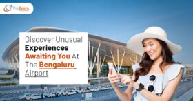 Discover Unusual Experiences Awaiting You At The Bengaluru Airport Tripbeam com