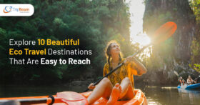 Explore 10 Beautiful Eco Travel Destinations That Are Easy to Reach Tripbeam com