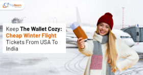 Keep The Wallet Cozy: Cheap Winter Flight Tickets From USA To India