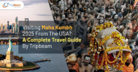 Visiting Maha Kumbh 2025 From The USA? A Complete Travel Guide By Tripbeam