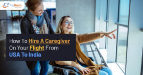 How To Hire A Caregiver On Your Flight From USA To India Tripbeam com